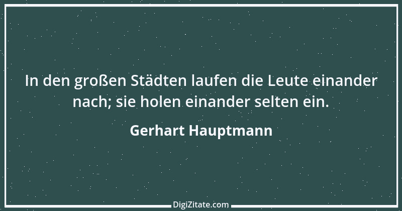 Zitat von Gerhart Hauptmann 8