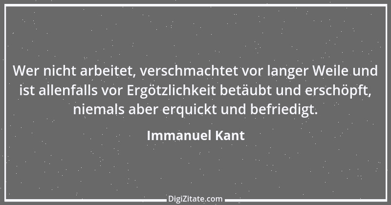 Zitat von Immanuel Kant 701