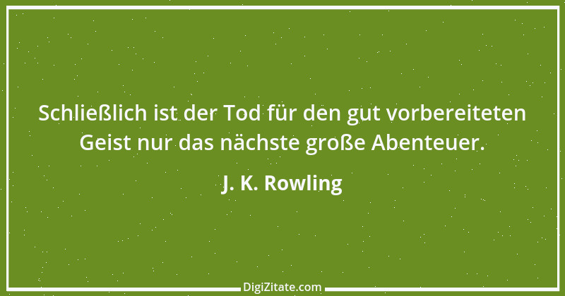 Zitat von J. K. Rowling 6