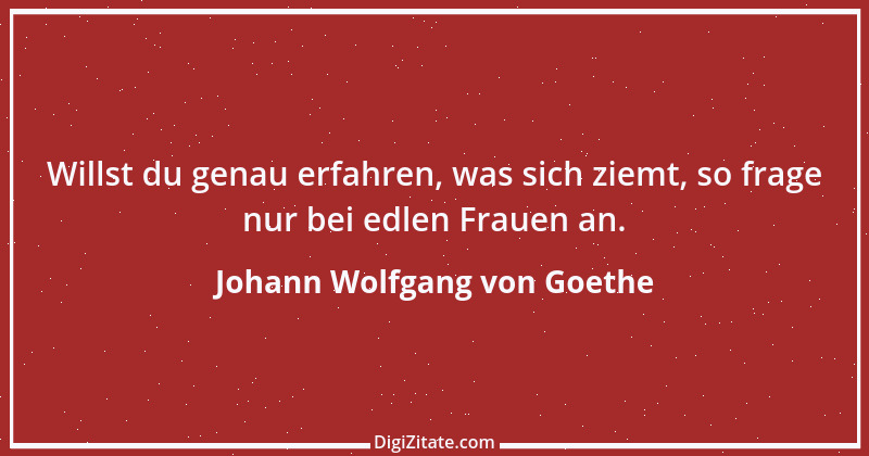 Zitat von Johann Wolfgang von Goethe 2210