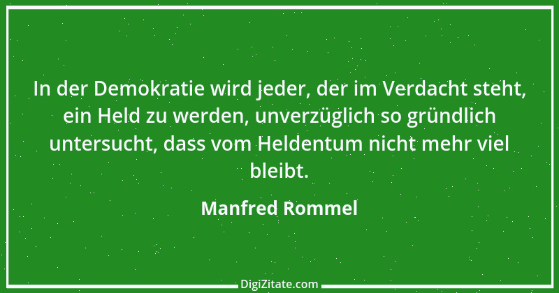 Zitat von Manfred Rommel 50