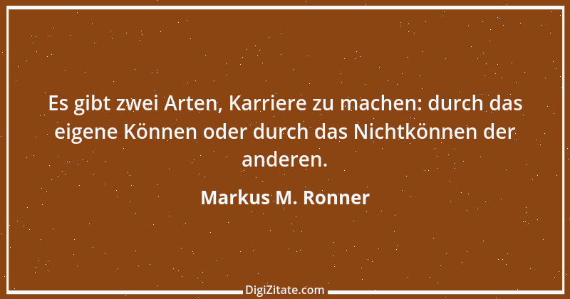 Zitat von Markus M. Ronner 126