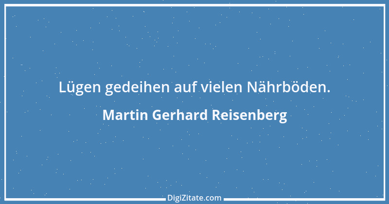 Zitat von Martin Gerhard Reisenberg 525