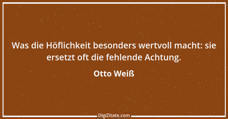 Zitat von Otto Weiß 79