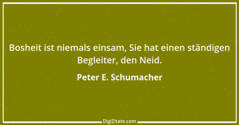 Zitat von Peter E. Schumacher 15