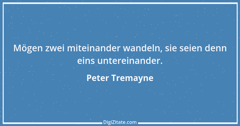 Zitat von Peter Tremayne 31