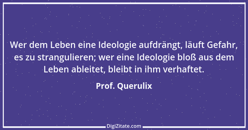 Zitat von Prof. Querulix 502