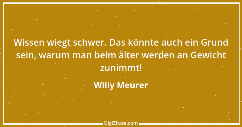 Zitat von Willy Meurer 511