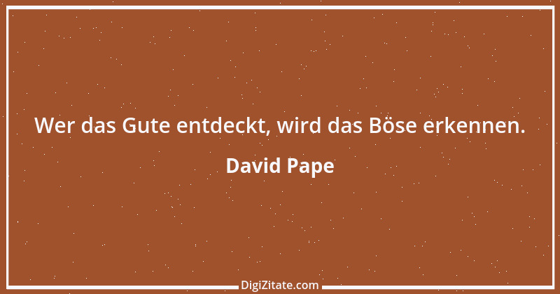 Zitat von David Pape 1