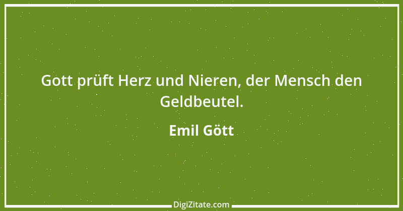 Zitat von Emil Gött 76