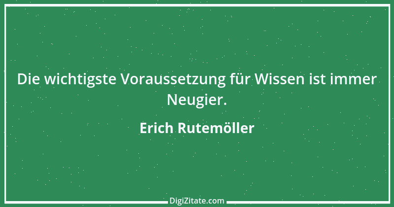 Zitat von Erich Rutemöller 1