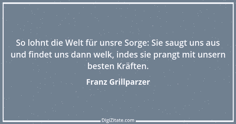 Zitat von Franz Grillparzer 57