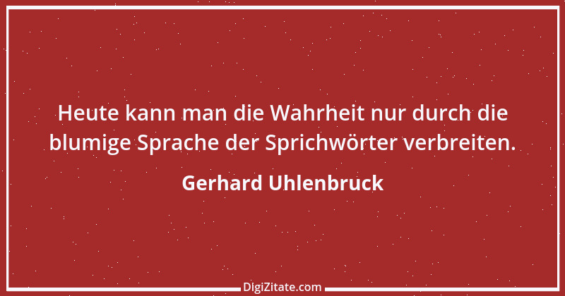 Zitat von Gerhard Uhlenbruck 31