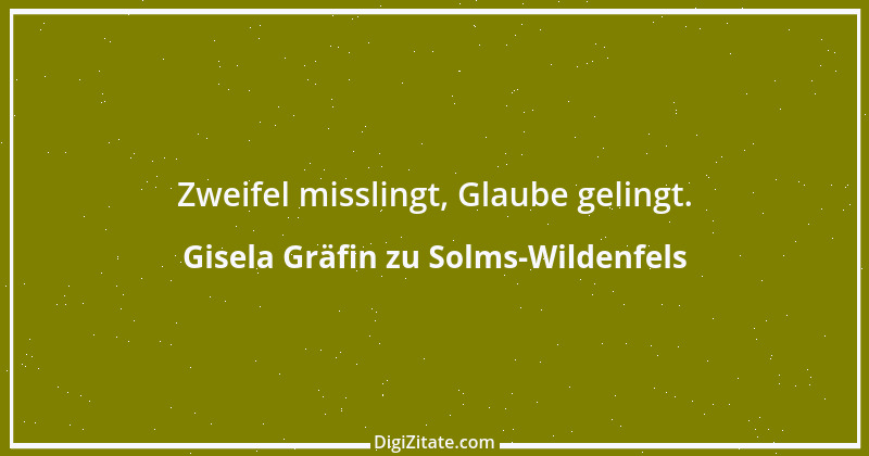 Zitat von Gisela Gräfin zu Solms-Wildenfels 2