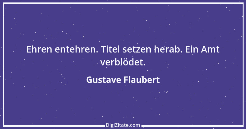 Zitat von Gustave Flaubert 54