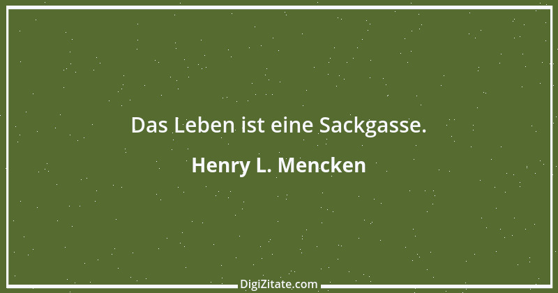 Zitat von Henry L. Mencken 17