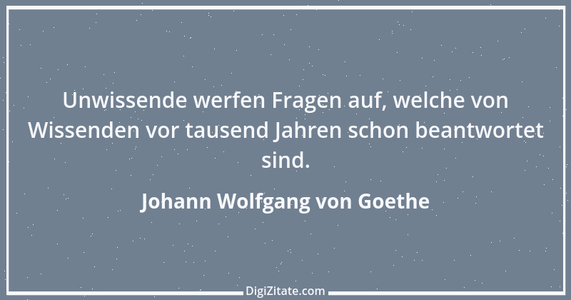 Zitat von Johann Wolfgang von Goethe 1211