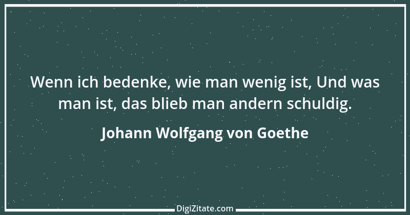 Zitat von Johann Wolfgang von Goethe 211