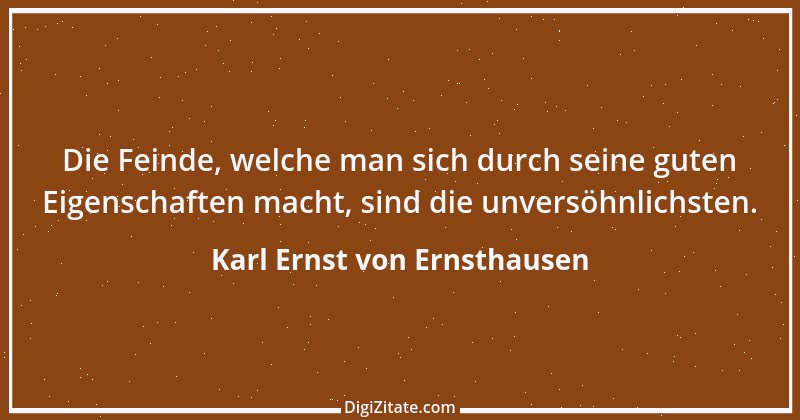 Zitat von Karl Ernst von Ernsthausen 33