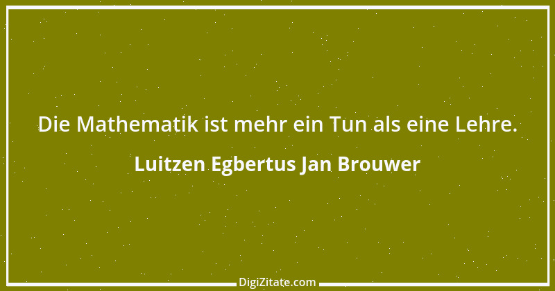 Zitat von Luitzen Egbertus Jan Brouwer 1