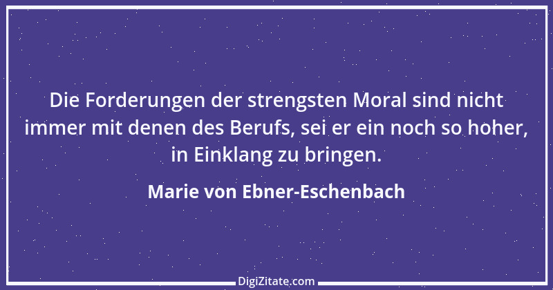 Zitat von Marie von Ebner-Eschenbach 179