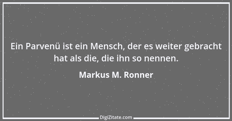 Zitat von Markus M. Ronner 127