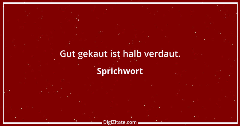 Zitat von Sprichwort 13203