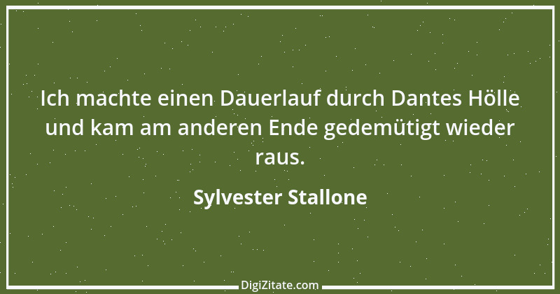 Zitat von Sylvester Stallone 8