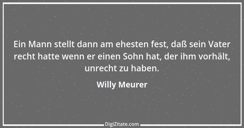 Zitat von Willy Meurer 512