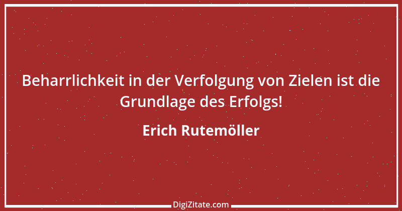 Zitat von Erich Rutemöller 2