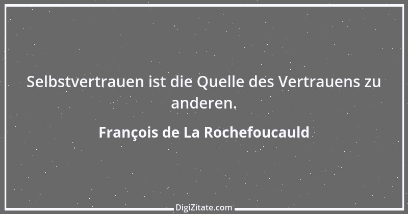 Zitat von François de La Rochefoucauld 125