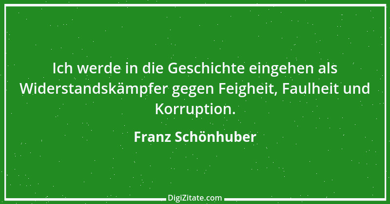 Zitat von Franz Schönhuber 2