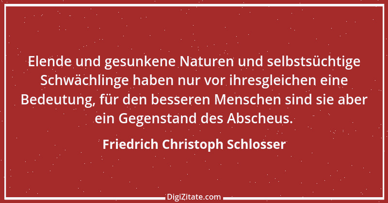 Zitat von Friedrich Christoph Schlosser 16