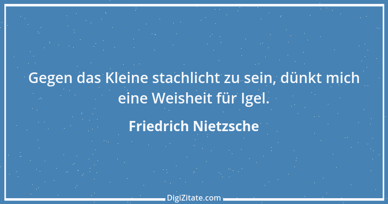 Zitat von Friedrich Nietzsche 149