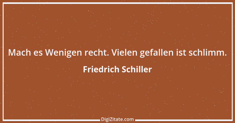 Zitat von Friedrich Schiller 729