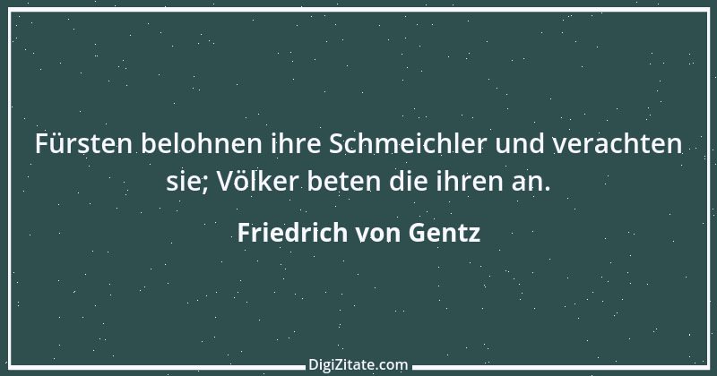 Zitat von Friedrich von Gentz 9