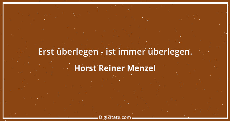 Zitat von Horst Reiner Menzel 22