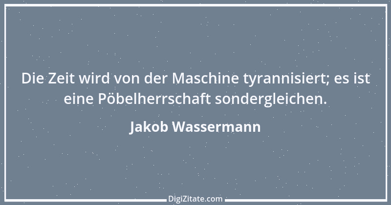 Zitat von Jakob Wassermann 33