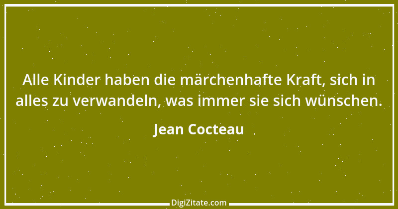 Zitat von Jean Cocteau 23