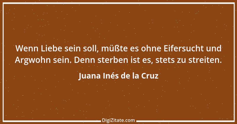 Zitat von Juana Inés de la Cruz 2