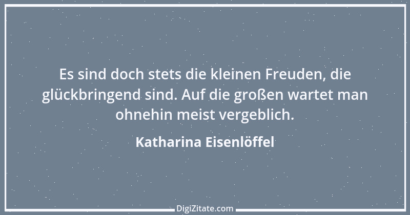 Zitat von Katharina Eisenlöffel 81