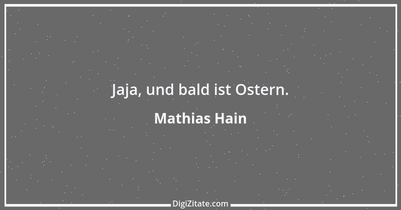 Zitat von Mathias Hain 2