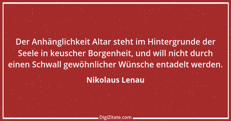 Zitat von Nikolaus Lenau 1