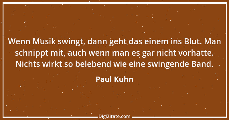 Zitat von Paul Kuhn 8