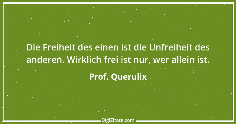 Zitat von Prof. Querulix 504