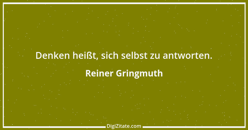 Zitat von Reiner Gringmuth 1