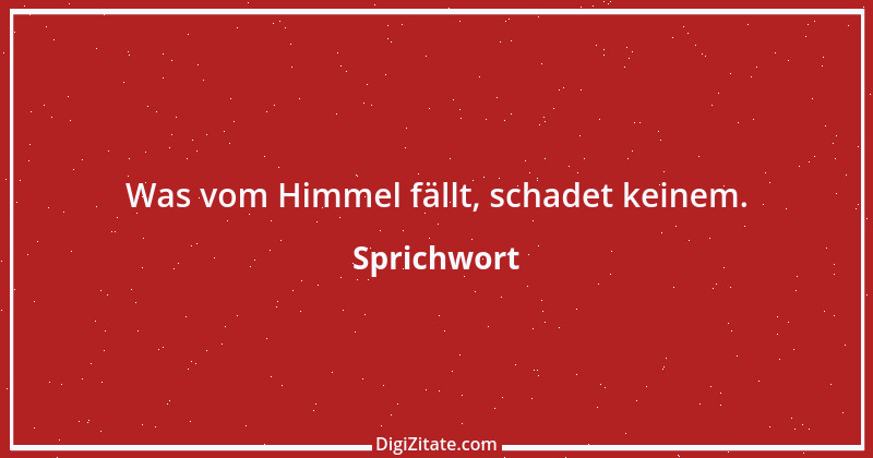 Zitat von Sprichwort 12204