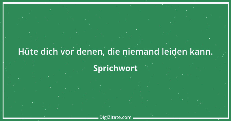 Zitat von Sprichwort 9204