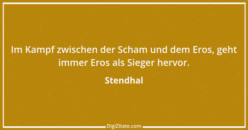 Zitat von Stendhal 182