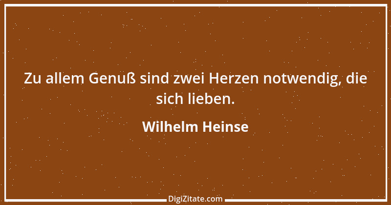 Zitat von Wilhelm Heinse 27